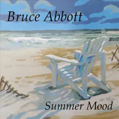 Summer Mood by Bruce Abbott album reviews, ratings, credits