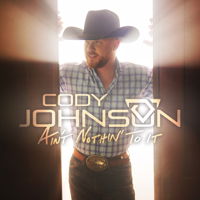 Cody Johnson - Ain't Nothin' to It artwork