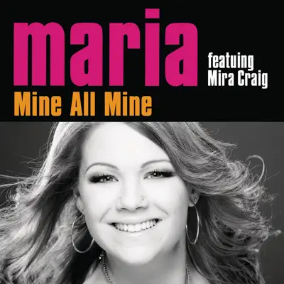 Mine All Mine (feat. Mira Craig) - Single - Maria Haukaas Storeng