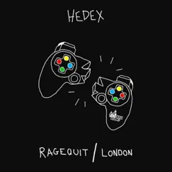 Ragequit / London - Single by Hedex album reviews, ratings, credits