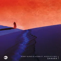 Sahara (feat. Massive Vibes) - Single by Bobby Burns & Asonn album reviews, ratings, credits