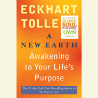 Eckhart Tolle - A New Earth: Awakening Your Life's Purpose (Unabridged) artwork
