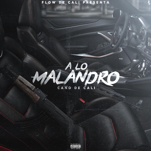 Cano de Cali A Lo Malandro - Single Album Cover