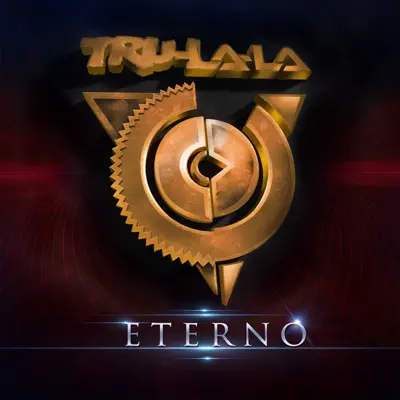 Eterno - Tru la la Eterno - Tru la la