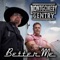 Better Me - Montgomery Gentry lyrics
