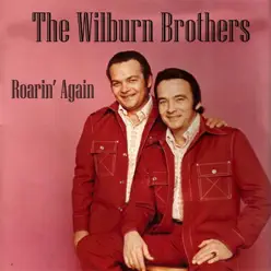 Roarin'again - Wilburn Brothers