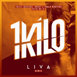 1Kilo, Baviera, Pablo Martins & Knust - Deixe-Me Ir