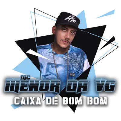 Caixa de Bom Bom - Single - MC Menor da VG