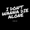 I Don't Wanna Die Alone - Ice D lyrics