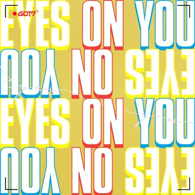 Eyes On You - EP - GOT7
