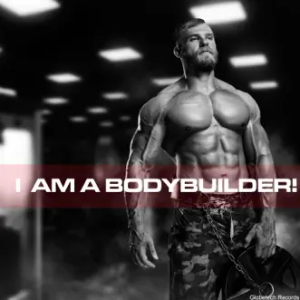 I Am a Bodybuilder! by Various Artists album reviews, ratings, credits