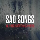 Sad Songs & Heartaches artwork