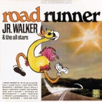 Junior Walker & The All Stars - (I'm a) Road Runner