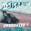 DJ 156 BPM - Overdrive !! (Club Mix)
