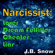 J. B. Snow - Narcissist: Lover, Dream Fulfiller, Cheater, Liar (Unabridged)