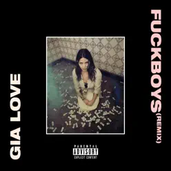 Fuckboys (Remix) - Single - Gia Love Fuckboys (Remix) - Single - Gia Love