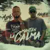 Stream & download Manten la Calma (feat. Mikey A) - Single