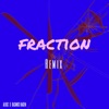 Fraction (Remix) - Single