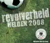 Helden 2008 - Single album lyrics, reviews, download