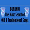 Burundi: Most Searched Old & Traditional Songs