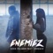 Enemiez (feat. Jeremih) - Keke Palmer lyrics