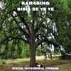 Kar4sing - Bibia Be Ye Ye
