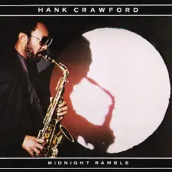 Midnight Ramble - Hank Crawford Midnight Ramble - Hank Crawford
