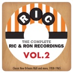 The Complete Ric & Ron Recordings, Vol. 2 - Classic New Orleans R&B and More, 1958-1965