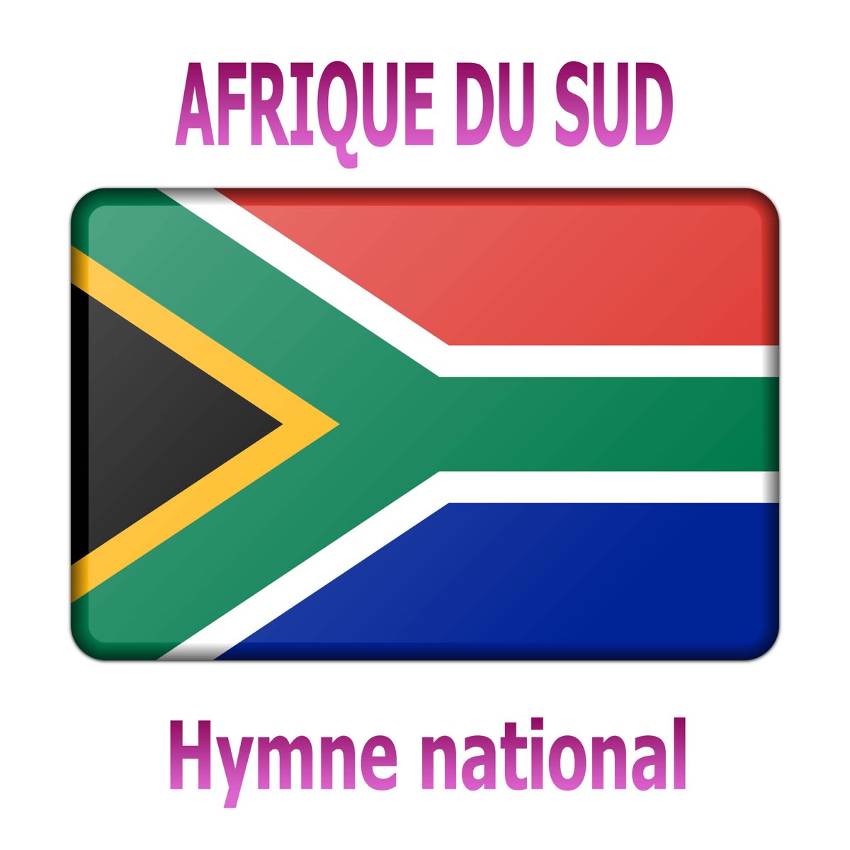 ‎Afrique Du Sud - Die Stem Van Suid-Afrika - Nkosi Sikelel' IAfrika ...