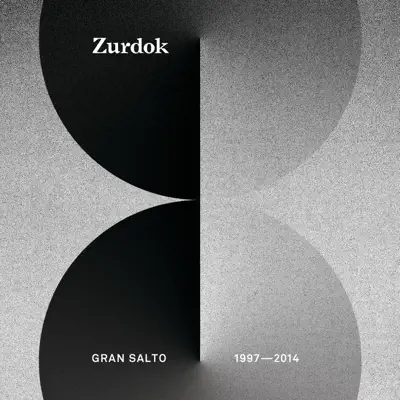 Gran Salto 1997-2014 - Zurdok