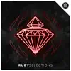 Ruby Selections - EP album lyrics, reviews, download