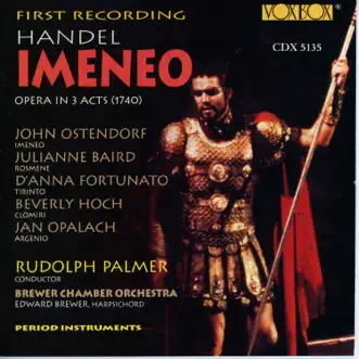 Handel: Imeneo, HWV 41 by Edward Brewer, John Ostendorf, D'Anna Fortunato, Beverly Hoch, Julianne Baird, Jan Opalach, Rudolph Palmer & Brewer Chamber Orchestra album reviews, ratings, credits