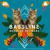 Stream & download Bassline