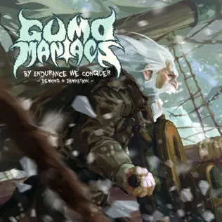 télécharger l'album GumoManiacs - By Endurance We Conquer Demons Damnation