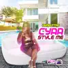 Stream & download Cyaa Style Me - Single