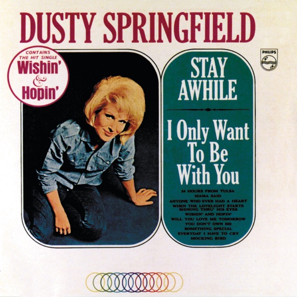 I Only Wanna Be With You by Dusty Springfield on Coast Gold