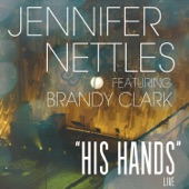 His Hands (feat. Brandy Clark) [Live] artwork