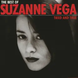 The Best of Suzanne Vega - Tried and True - Suzanne Vega