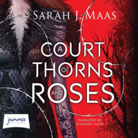 Sarah J. Maas - A Court of Thorns and Roses (Unabridged) artwork