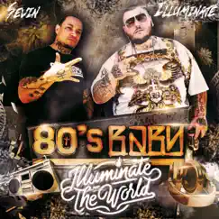 80's Baby - Single by Illuminate & Sevin album reviews, ratings, credits