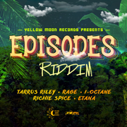 Episodes Riddim - EP - Various Artists