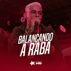 Balançando a Raba - Single - MC N10 Balançando a Raba - Single - MC N10