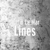 Lines - Single album lyrics, reviews, download