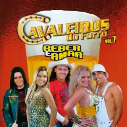 Beber e Amar, Vol. 7 - Cavaleiros do Forró