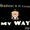 Stream & download My Way (feat. Coop) - Single