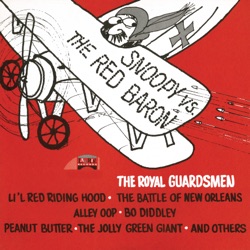 The Royal Guardsmen - Snoopy vs. The Red Baron