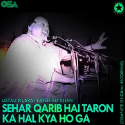 Sehar Qarib Hai Taron Ka Hal Kya Ho Ga - EP - Nusrat Fateh Ali Khan Sehar Qarib Hai Taron Ka Hal Kya Ho Ga - EP - Nusrat Fateh Ali Khan