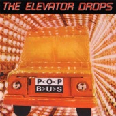 The Elevator Drops - Be A Lemonhead (Beautiful Junkie)