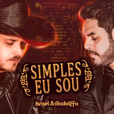 Simples Eu Sou (Ao Vivo) - Single - Israel & Rodolffo
