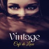 Vintage Café de Luxe – Soft & Smooth Easy Jazz Lounge for Vintage Sensual Café